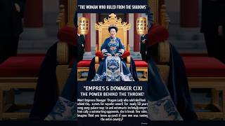 Empress Dowager Cixi The Secrets of Chinas Legendary Dragon Lady 🐉👑  History Uncovered [upl. by Nnylak53]