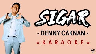 Denny Caknan  Sigar l Lirik dan Terjemahan [upl. by Nnaitak]