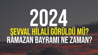 Şevval Hilali Görüldü Mü Ramazan Bayramı Ne Zaman  1445  2024 [upl. by Audrye]