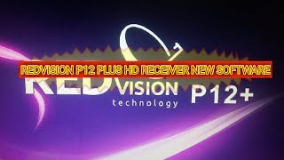 REDVISION P12 PLUS HD RECEIVER NEW SOFTWARE [upl. by Rodablas]