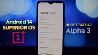 Superior OS Android 14 Alpha Build version 3 On OnePlus 6T Short Review [upl. by Eslek]