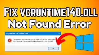 How to Fix VCRUNTIME140dll Missing Error on Windows 1011 [upl. by Studdard]