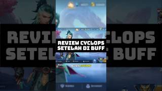 Review Cyclops Setelah Di Buff shorts mlbb mobilelegends funny meme feros [upl. by Sivrahc637]