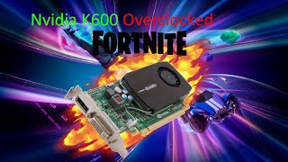 Nvidia k600 overclock fortnite [upl. by Ojeitak286]