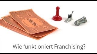 Selbstständig machen mit Franchising [upl. by Alby]