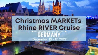 Christmas Market Cruise along the Rhine  2022 [upl. by Howland]