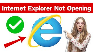 Internet Explorer Not Opening Windows 10  Internet Explorer Not Working Windows 10 Fixed [upl. by Natek152]