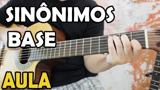 Aula de Violão Sinônimos Base [upl. by Ayamahs112]