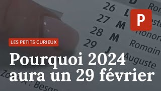 Les Petits Curieux  Pourquoi y auratil 29 jours en février 2024 [upl. by Anifares844]