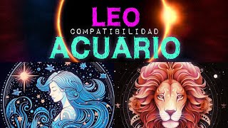 LEO Y ACUARIO compatibilidad amor amistad y trabajo  zodiaco compatibilidades [upl. by Nnaylloh]