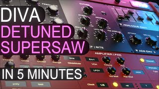 Detuned Supersaw with uhe Diva in 5 minutes  Sound Design Tutorial [upl. by Tnirb]