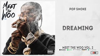 Pop Smoke  Dreaming Meet The Woo 2 [upl. by Adnouqal]