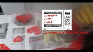 Comment Faire Cuire Du Vermicelle Au Micro Ondes [upl. by Merras101]