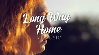 Long Way Home Lyrics  SIboboy Music [upl. by Eniluqaj]