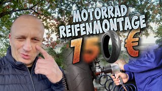 KOSTEN  REIFENMONTAGE für ein Motorrad [upl. by Ortiz664]