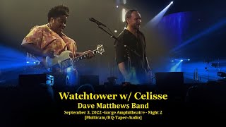 quotAll Along The Watchtowerquot w Celisse  Dave Matthews Band  932022 MulticamHQAudio Gorge N2 [upl. by Hound175]