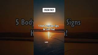 5 Body Language Signs He Likes You Crush Facts shorts psychologyfacts [upl. by Reibaj609]