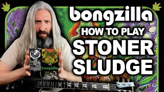 How to Play Sludge Metal Like Bongzilla  Greenthumb on Guitar [upl. by Rinna]