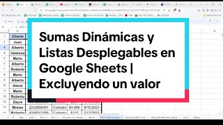 Sumas Dinámicas y Listas Desplegables en Google Sheets  Excluyendo un valor [upl. by Enilecram]