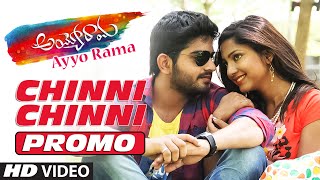 Chinni Chinni Video Song Promo  quotAyyo Ramaquot  Pavan Sidhu Kamna Singh [upl. by Lukin]