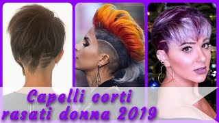 Top 20 💘 idee per capelli corti rasati donna 2019 [upl. by Shelbi617]