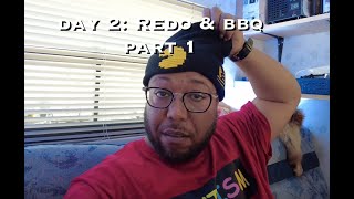 Dons Life Day 2 Part 1  Redo amp BBQ  rvlife rvlifestyle rvliving [upl. by Khalid]