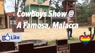 A Famosa Resort Malacca Cowboy Show [upl. by Nylehtak799]