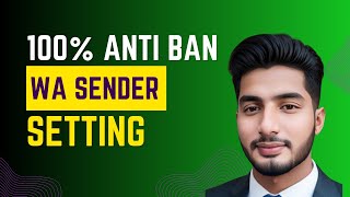 WA SENDER Anti ban method  SEND BULK MSGS WITHOUT BAN RISK [upl. by Cestar189]