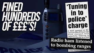 Fined Hundreds Of Pounds Just For Listening To A Radio Scanner [upl. by Otrebtuc]