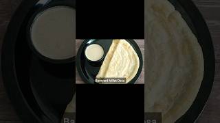 Barnyard Millet Dosa Recipe healthybreakfast milletdosa barnyardmillet dosa shorts [upl. by Airahcaz659]