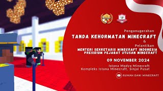 LIVE PREMIERE PENGANUGERAHAN TANDA KEHORMATAN MINECRAFT PELANTIKAN PEJABAT MINECRAFT 09112024 [upl. by Tiat]