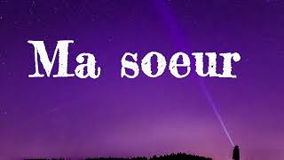 Wassila Ma soeur Lyrics paroles [upl. by Enelegna]