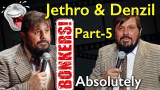 Jethro and Denzil  Absolutely Bonkers Dont Miss This Part 5 of 5 [upl. by Learsiy]