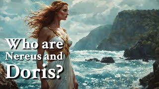 Who are Nereus and Doris Greek Mythology Story [upl. by Dusen918]