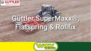 Güttler SuperMaxx® Flatspring amp Rollfix  Wox Agri Services [upl. by Nalloh]