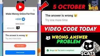 The answer is wrong Problem Cats  Make Money Online For Free Code 5 October Cats Youtube Video Code [upl. by Jemina]