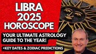 Libra 2025 Horoscope  ULTIMATE Astrology Guide to the Year [upl. by Kyl296]