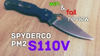 Spyderco Paramilitary 2 S110V Win and Fail Review [upl. by Ellocin]