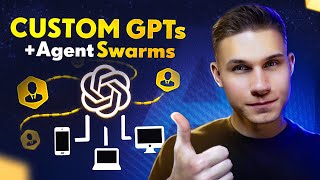 How to Integrate Your Agent Swarms Into Custom GPTs [upl. by Ahsenrat602]