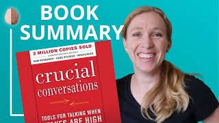 Crucial Conversations Book Summary How to Make It Safe to Talk About Anything [upl. by Aynodal419]