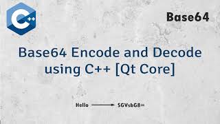 How to do Base64 Encode and Decode using C Qt Core [upl. by Hahcim]