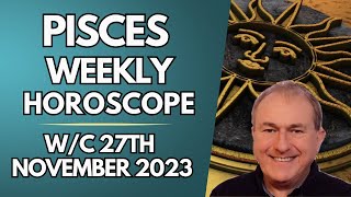 Pisces Horoscope Weekly Astrology from 27th November 2023 [upl. by Tija]