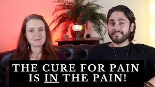 The Cure For Pain is IN the Pain Here’s Why [upl. by Adok]