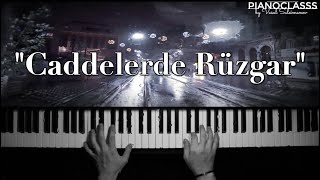 quotCaddelerde Rüzgarquot Piano [upl. by Ykceb749]