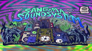 Various Artists  Sangoma Soundsystem Full Compilation ᴴᴰ [upl. by Foscalina]