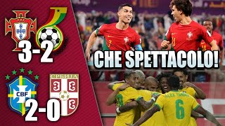 CHE SPETTACOLO 🇧🇷 🇷🇸 BRASILE SERBIA 20 🇵🇹 🇬🇭PORTOGALLO GHANA 32 [upl. by Lyrad15]