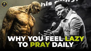 HOW TO OVERCOME LAZINESS FOR PRAYERS apostlemichealorokpo michaelorokpo [upl. by Lorraine]