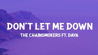 The Chainsmokers  Dont Let Me Down Lyrics [upl. by Morril44]