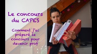 LE CAPES  comment jai préparé le concours [upl. by Attenyt]