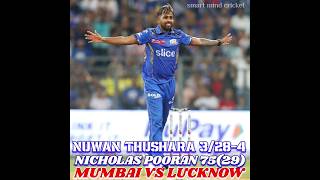 Nuwan Thushara Bowling 🔥Nicholas Pooran Classical Hitter Ipl Fifty vs mi💥💯 [upl. by Wsan]